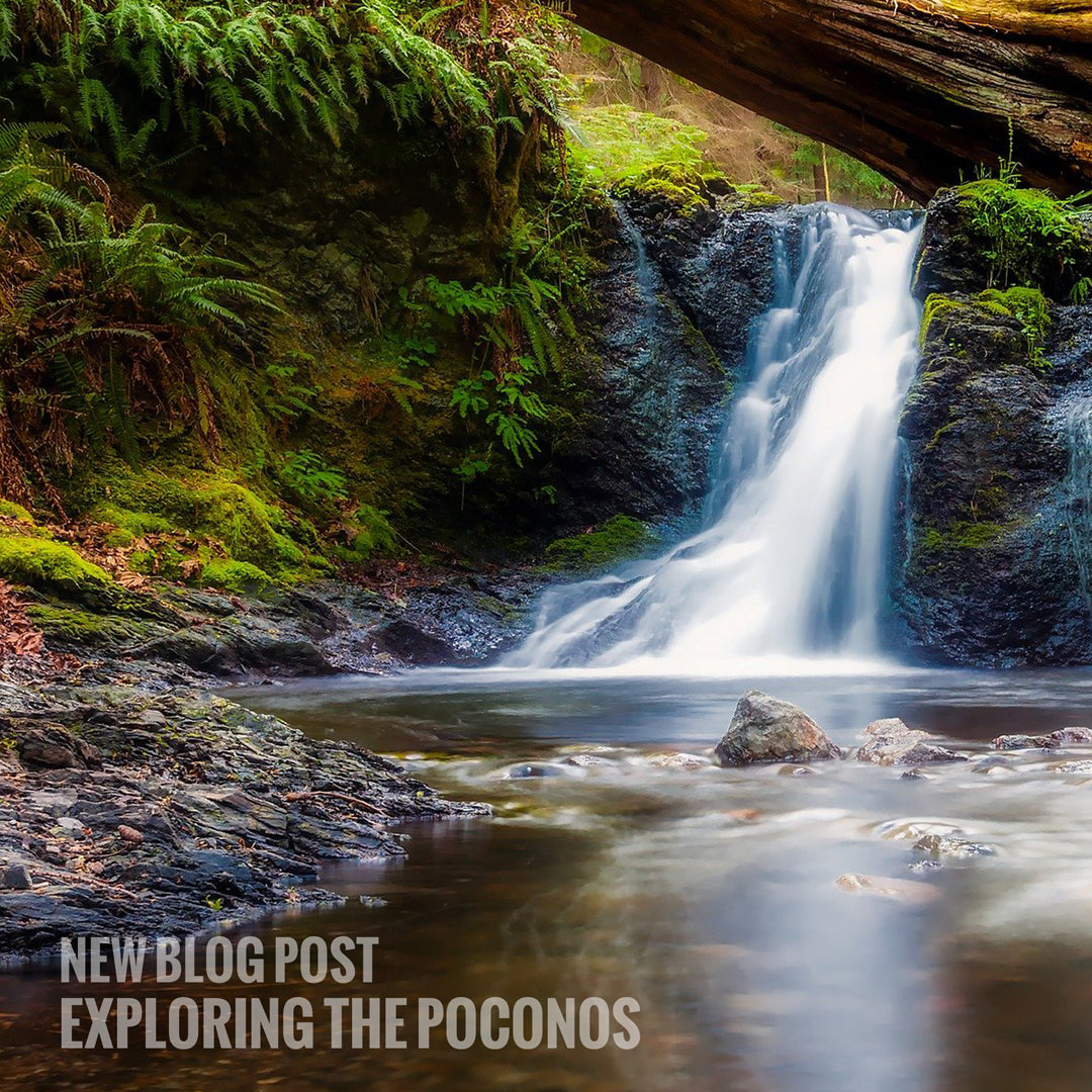 EXPLORING THE POCONOS